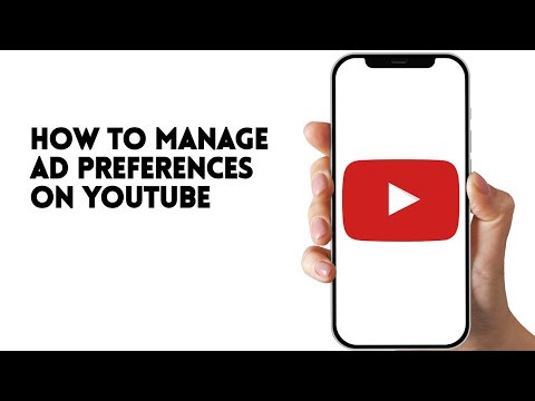 HOW TO MANAGE AD PREFERENCES ON YOUTUBE